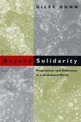 cover of Beyond Solidarity: Pragmatism and Difference in a Globalized World