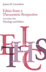 cover of Ethics from a Theocentric Perspective, Volume 1: Theology and Ethics