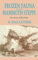 cover of Frozen Fauna of the Mammoth Steppe: The Story of Blue Babe