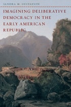 cover of Imagining Deliberative Democracy in the Early American Republic