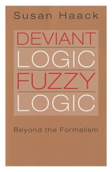 cover of Deviant Logic, Fuzzy Logic: Beyond the Formalism