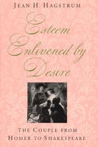cover of Esteem Enlivened by Desire: The Couple from Homer to Shakespeare