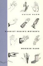 cover of Harriet Rubin's Mother's Wooden Hand