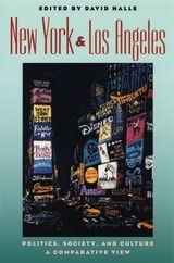 cover of New York and Los Angeles: Politics, Society, and Culture--A Comparative View