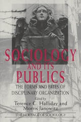 cover of Sociology and Its Publics: The Forms and Fates of Disciplinary Organization