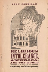 cover of Religious Intolerance, America, and the World: A History of Forgetting and Remembering