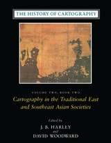 cover of The History of Cartography, Volume Two, Book Two: Cartography in the Traditional East and Southeast Asian Societies