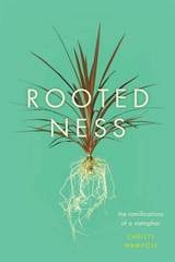 cover of Rootedness: The Ramifications of a Metaphor