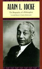 cover of Alain L. Locke: The Biography of a Philosopher
