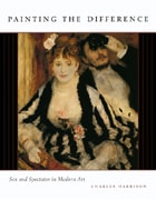 cover of Painting the Difference: Sex and Spectator in Modern Art