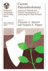 cover of Current Paleoethnobotany: Analytical Methods and Cultural Interpretations of Archaeological Plant Remains