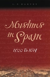 cover of Muslims in Spain, 1500 to 1614