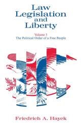 cover of Law, Legislation and Liberty, Volume 3: The Political Order of a Free People