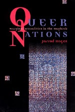 cover of Queer Nations: Marginal Sexualities in the Maghreb
