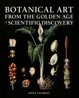 cover of Botanical Art from the Golden Age of Scientific Discovery