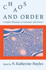 cover of Chaos and Order: Complex Dynamics in Literature and Science