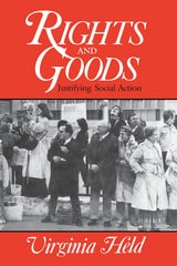 cover of Rights and Goods: Justifying Social Action