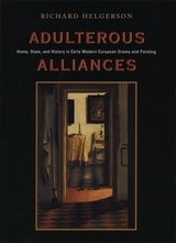 cover of Adulterous Alliances: Home, State, and History in Early Modern European Drama and Painting