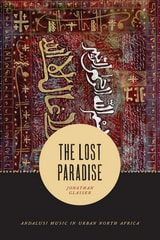 cover of The Lost Paradise: Andalusi Music in Urban North Africa
