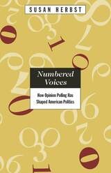 cover of Numbered Voices: How Opinion Polling Has Shaped American Politics