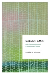 cover of Multiplicity in Unity: Plant Subindividual Variation and Interactions with Animals