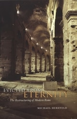 cover of Evicted from Eternity: The Restructuring of Modern Rome