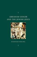 cover of Abraham Geiger and the Jewish Jesus