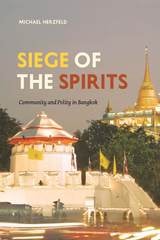 cover of Siege of the Spirits: Community and Polity in Bangkok