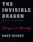 cover of The Invisible Dragon: Essays on Beauty, Revised and Expanded