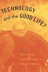 cover of Technology and the Good Life?