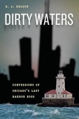 cover of Dirty Waters: Confessions of Chicago's Last Harbor Boss