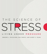 cover of The Science of Stress: Living Under Pressure