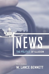 cover of News: The Politics of Illusion, Ninth Edition