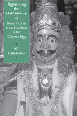 cover of Rethinking the Mahabharata: A Reader's Guide to the Education of the Dharma King