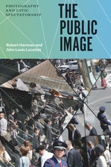 cover of The Public Image: Photography and Civic Spectatorship