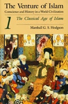 cover of The Venture of Islam, Volume 1: The Classical Age of Islam