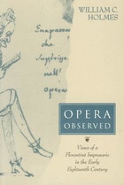 cover of Opera Observed: Views of a Florentine Impresario in the Early Eighteenth Century