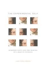 cover of The Experimental Self: Humphry Davy and the Making of a Man of Science