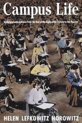 cover of Campus Life: Undergraduate Cultures from the End of the Eighteenth Century to the Present