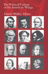 cover of The Political Culture of the American Whigs
