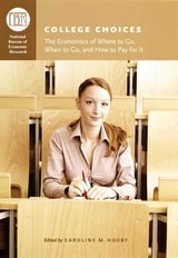 cover of College Choices: The Economics of Where to Go, When to Go, and How to Pay for It