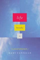 cover of Life Breaks In: A Mood Almanack