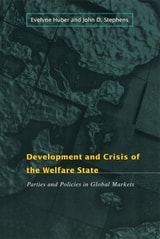 cover of Development and Crisis of the Welfare State: Parties and Policies in Global Markets