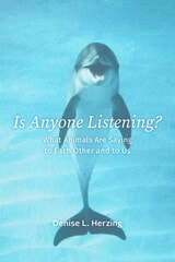 cover of Is Anyone Listening?: What Animals Are Saying to Each Other and to Us