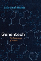 cover of Genentech: The Beginnings of Biotech