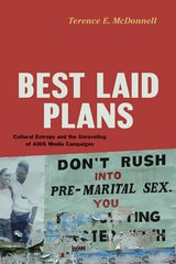 cover of Best Laid Plans: Cultural Entropy and the Unraveling of AIDS Media Campaigns