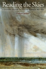 cover of Reading the Skies: A Cultural History of English Weather, 1650-1820