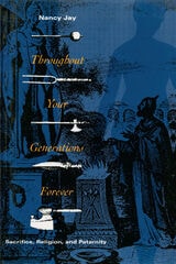 cover of Throughout Your Generations Forever: Sacrifice, Religion, and Paternity