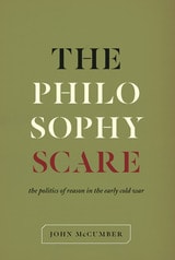 cover of The Philosophy Scare: The Politics of Reason in the Early Cold War