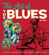 cover of The Art of the Blues: A Visual Treasury of Black Music's Golden Age